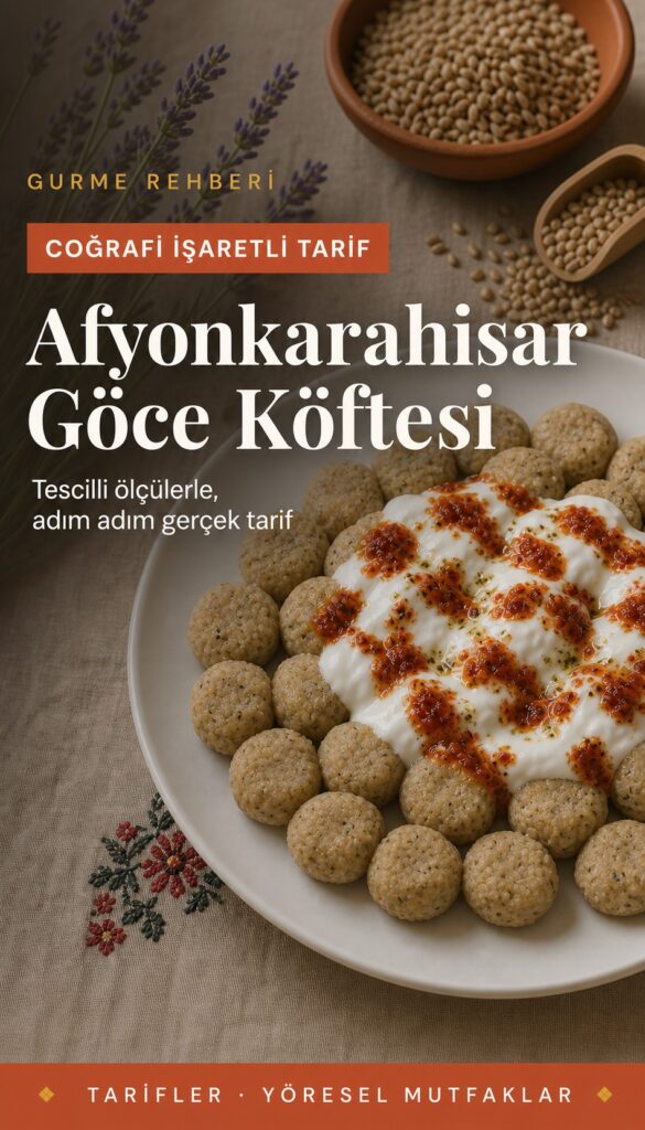 Afyonkarahisar Göce Köftesi başlığı ve Tarifler kategorisiyle hazırlanmış sosyal medya kapak görseli