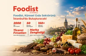 Foodist İstanbul gıda fuarı